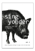 Sing Yonder, Volume 3